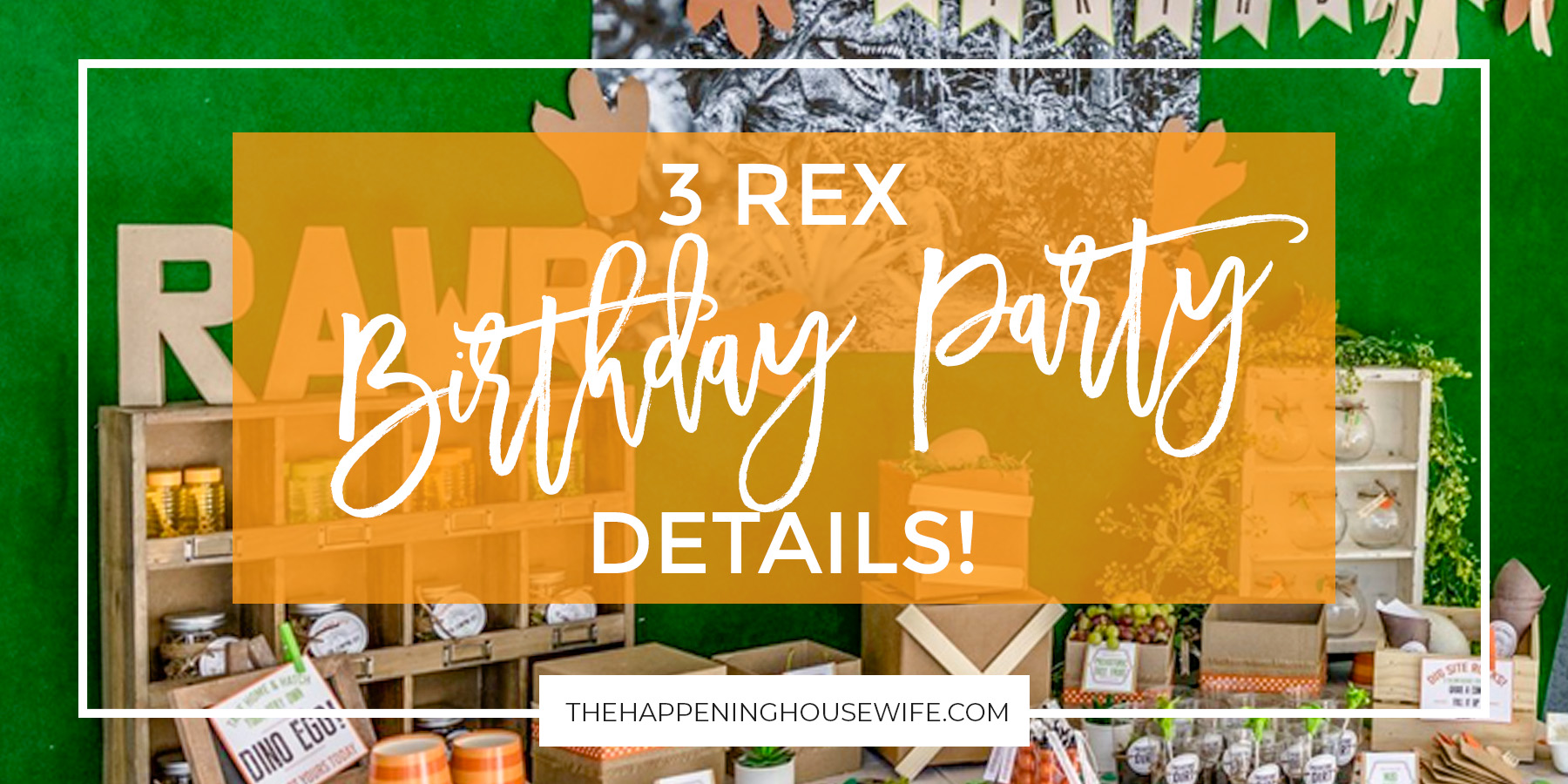 DINOSUR 3 Rex Birthday Party #dinosaurparty #dinoparty #3rexparty .jpg