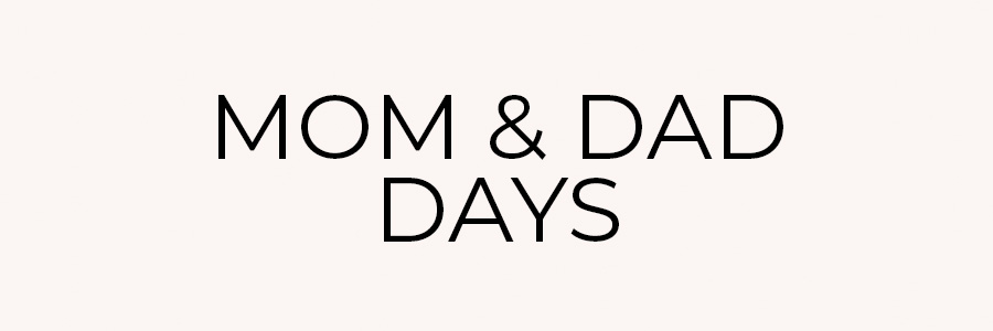 MOM AND DAD DAYS.jpg